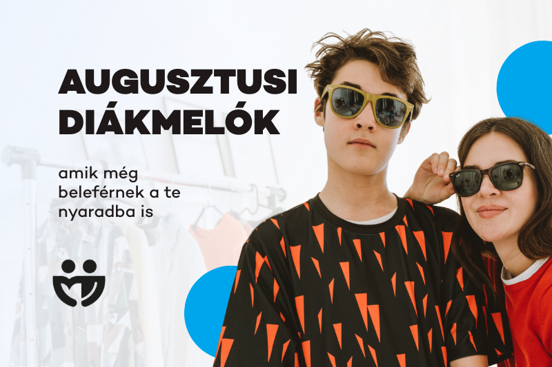 Még nem késő, augusztusi diákmelók
