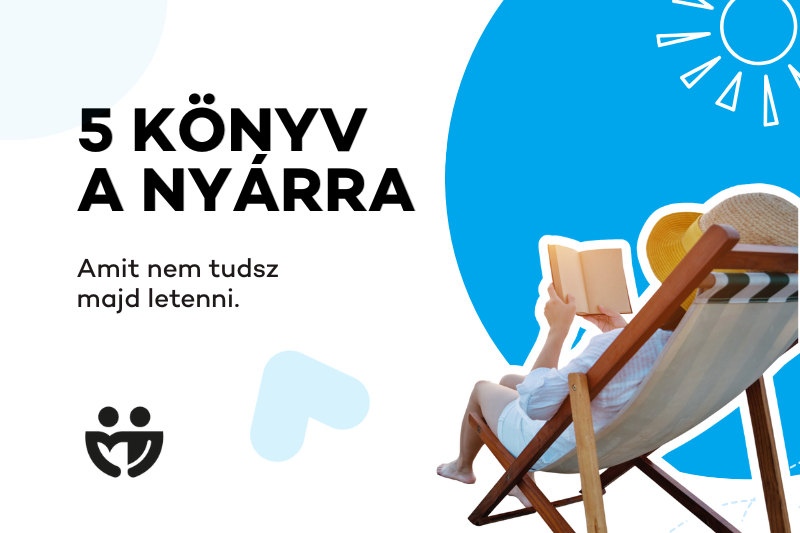 5 könyv a nyárra, amit nem tudsz majd letenni
