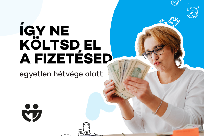 Így ne költsd el a fizetésed túl gyorsan