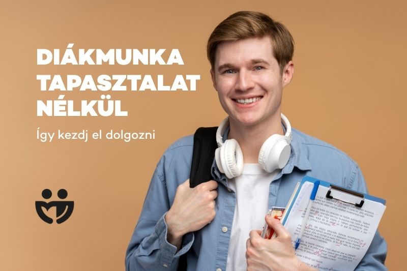 Diákmunka tapasztalat nélkül – Így kezdj el dolgozni